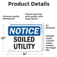 thumbnail image 2 of (2 Pack) Soiled Utility OSHA Notice Sign 14 Inch X 10 Inch Vinyl Label Decal Sticker Weather Resistant, UV Protected for Workplace, Business, and Construction Site, Made in the USA, 2 of 7
