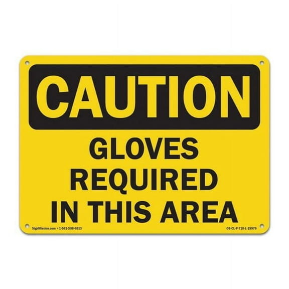 SignMission OS-CL-P-710-L-19979 OSHA Caution Plastic Sign - Gloves Required in This Area