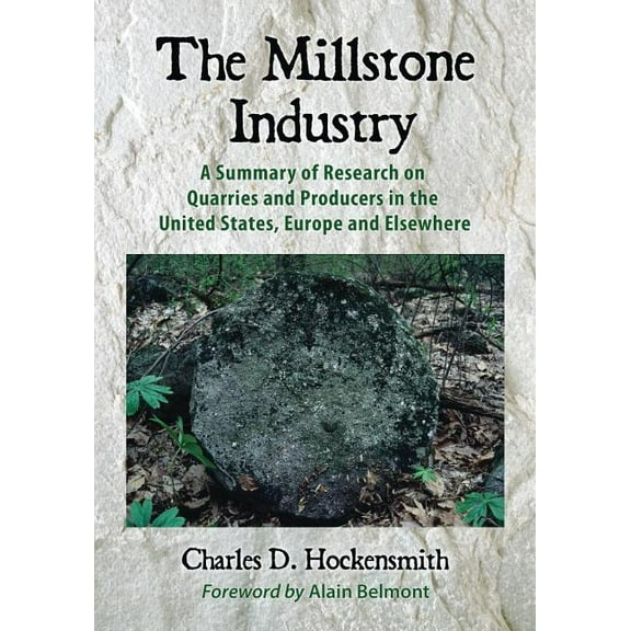The Millstone Industry (Paperback)