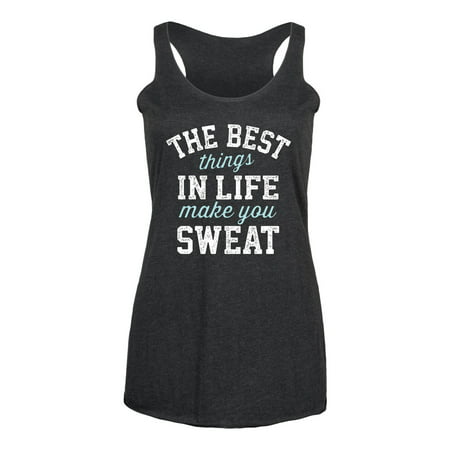 The Best Things In Life Sweat - Ladies Triblend Racerback (Best Workout Clothes For Overweight Women)