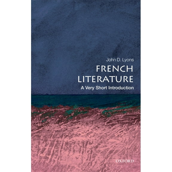 Very Short Introductions French Literature: A Very Short Introduction, (Paperback)