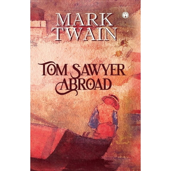 Tom Sawyer Abroad, (Paperback)
