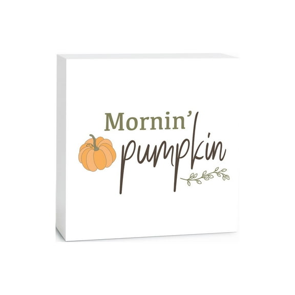 Mornin' Pumpkin Orange Pumpkin Leaves 5 x 5 Wood Tabletop Sign Plaque