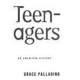 thumbnail image 2 of Teenagers: An American History, (Paperback), 2 of 3