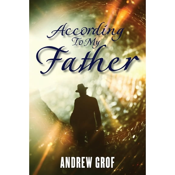 According To My Father, (Paperback)