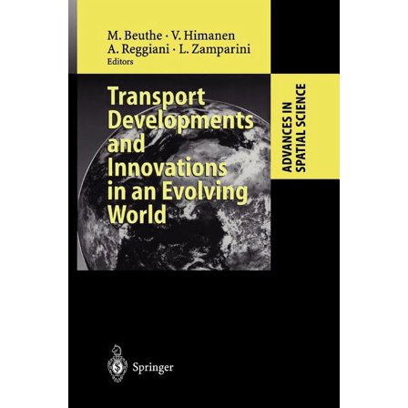 Advances in Spatial Science Transport Developments and Innovations in an Evolving World, (Paperback)