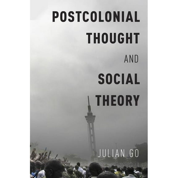Postcolonial Thought and Social Theory, (Paperback)