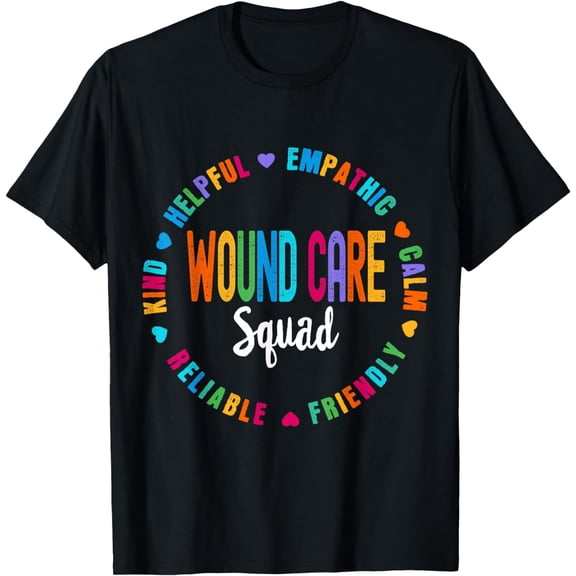 Wound Care Nurse Squad Appreciation Graduation Staff RN T-Shirt