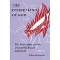 thumbnail image 2 of The Other Hand of God : The Holy Spirit as the Universal Touch and Goal (Paperback), 2 of 2
