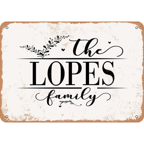 7 x 10 Metal Sign - The Lopes Family (Style 2) - Vintage Rusty Look