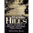 thumbnail image 1 of Pre-Owned Haunted Hills: Ghosts and Legends of Highlands and Cashiers North Carolina (Paperback) 1596292571 9781596292574, 1 of 1