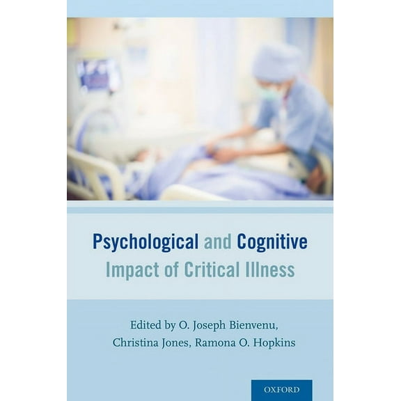 Psychological and Cognitive Impact of Critical Illness, (Paperback)