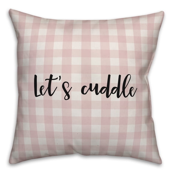 Creative Products Let's Cuddle in Black Text on Pink Plaid 16x16 Spun Poly Pillow