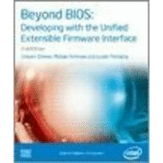Pre-Owned Beyond BIOS: Developing with the Unified Extensible Firmware Interface 2nd Edition (Paperback) 1934053295 9781934053294
