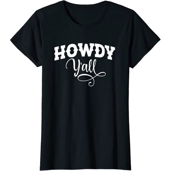 Howdy Y'all Cute Southern Country Yall Cowgirl South Saying T-Shirt