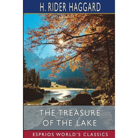 The Treasure of the Lake (Esprios Classics), (Paperback)