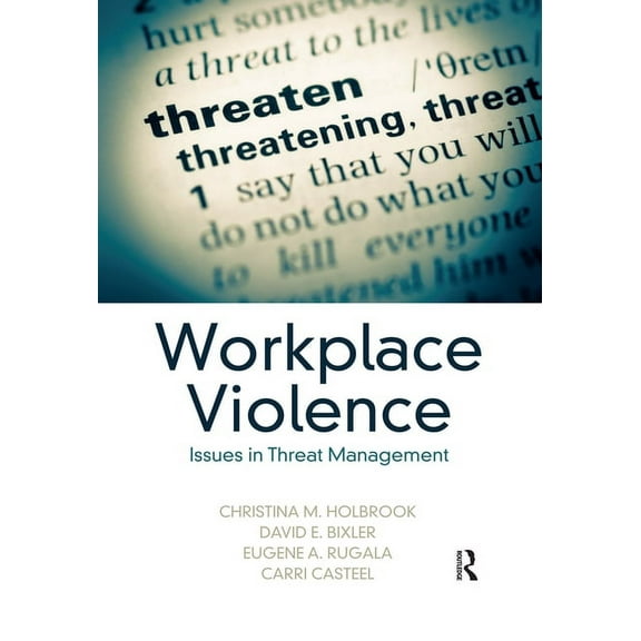 Workplace Violence: Issues in Threat Management, (Paperback)