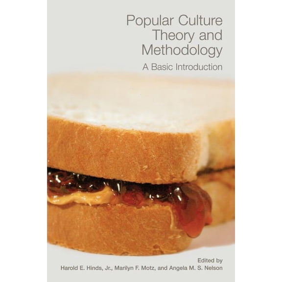 Ray and Pat Browne Book Popular Culture Theory and Methodology: A Basic Introduction, (Paperback)