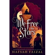 We Free the Stars -- Hafsah Faizal
