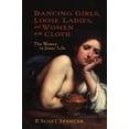 thumbnail image 2 of New Testament Guides Dancing Girls, Loose Ladies, and Women of the Cloth: The Women in Jesus' Life, (Paperback), 2 of 2