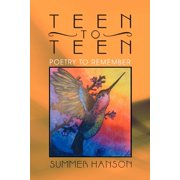Teen to Teen: Poetry to Remember, (Paperback)