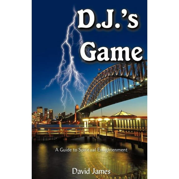 D.J.'s Game: A Guide to Spiritual Enlightenment, (Paperback)