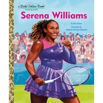 Serena Williams: a Little Golden Book Biography (Hardcover)
