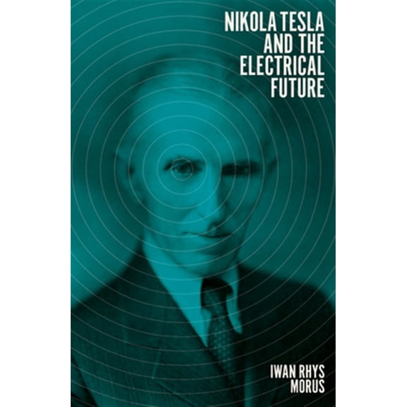 Pre-Owned Nikola Tesla and the Electrical Future (Hardcover)
