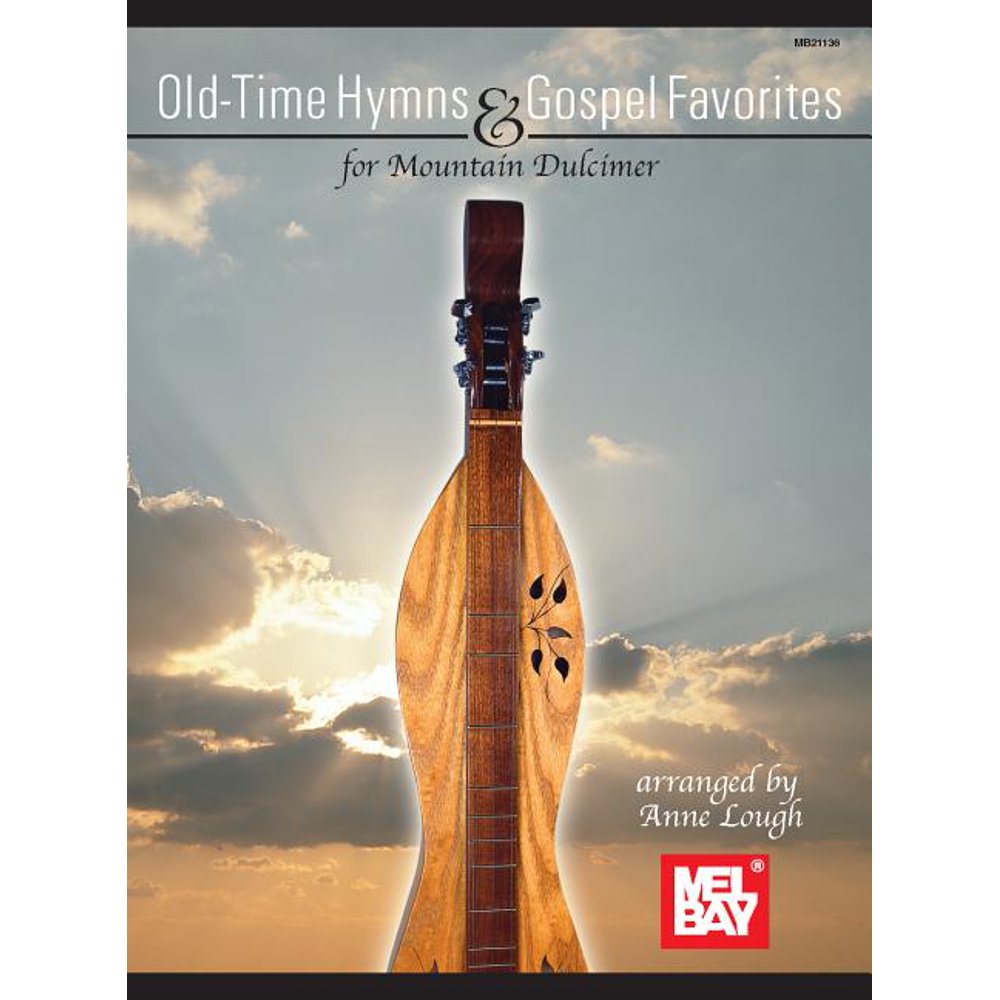 OldTime Hymns & Gospel Favorites for Mountain Dulcimer