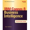 IBM Cognos 8 Business Intelligence: The Official Guide (Paperback)