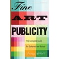 thumbnail image 2 of Fine Art Publicity : The Complete Guide for Galleries and Artists (Paperback), 2 of 2