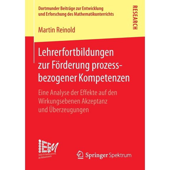 Dortmunder BeitrÃ¤ge Zur Entwicklung Und Lehrerfortbildungen Zur FÃ¶rderung Prozessbezogener Kompetenzen: Eine Analyse Der Effekte Auf Den Wirkungsebenen Akzeptan, Book 24, (Paperback)