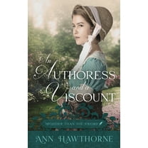 An Authoress and a Viscount, (Paperback)