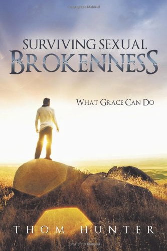 Surviving Sexual Brokenness: What Grace Can Do, (Paperback)