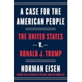 thumbnail image 1 of Pre-Owned A Case for the American People: The United States V. Donald J. Trump (Hardcover) 0593238435 9780593238431, 1 of 2