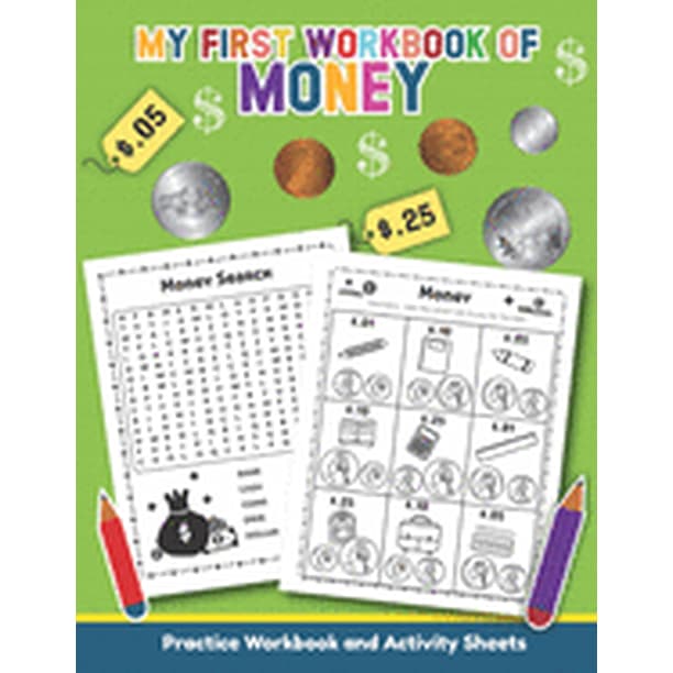 my first workbook of money over 20 fun designs for boys and girls educational worksheets for preschool kindergarten and 1st grade paperback walmart com