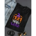 thumbnail image 3 of Mom, Wife, Witch T-Shirt Women -Image by Shutterstock, Female Medium, 3 of 4