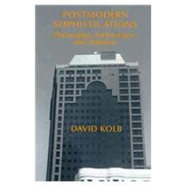 Postmodern Sophistications: Philosophy, Architecture, and Tradition