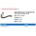 thumbnail image 2 of Upper Radiator Hose - Compatible with 1997 Ford F-250 HD 5.8L V8, 2 of 2