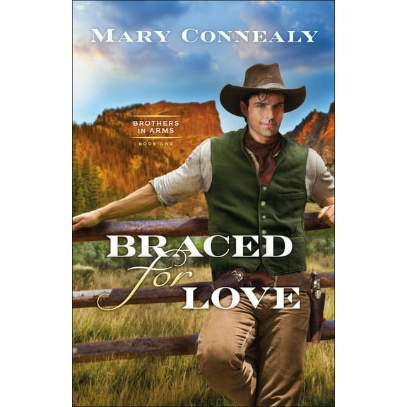 Brothers in Arms Braced for Love, Book 1, (Paperback)