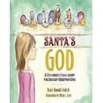 thumbnail image 1 of Santa's God: A Children's Fable about the Biggest Question Ever, 1 of 3