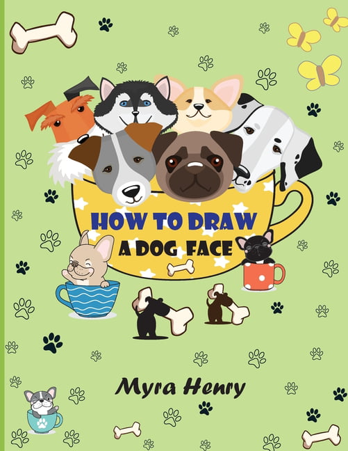 How to draw a dog face : 40 unique dog faces for girls and boys ...