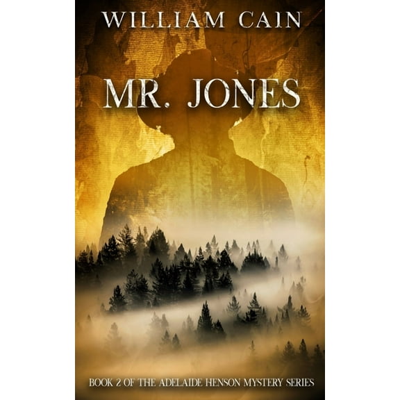 Mr. Jones: Book 2 of the Adelaide Henson Mystery Series (Paperback)