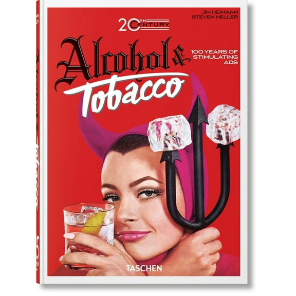 40th Edition 20th Century Alcohol & Tobacco Ads. 40th Ed., (Hardcover)