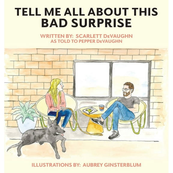 Tell Me All About This Bad Surprise, (Hardcover)