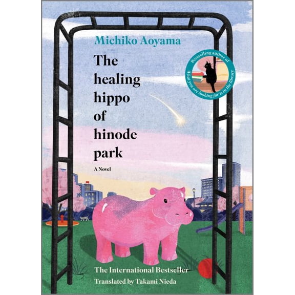 Pre-Owned The Healing Hippo of Hinode Park: A Novel