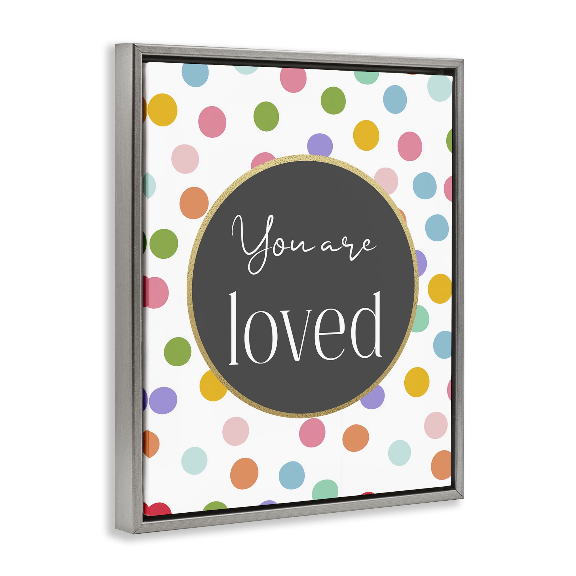 Stupell Industries You Are Loved Polka Dots Gray Framed Floater Canvas Wall Art, design by Christine Simpson Art