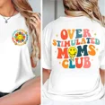 thumbnail image 4 of Overstimulated Moms Club 2-Sided Shirt – Funny Mama Graphic Tee, Comfort Colors Mom Shirt, Mother's Day Gift for Her, 4 of 7