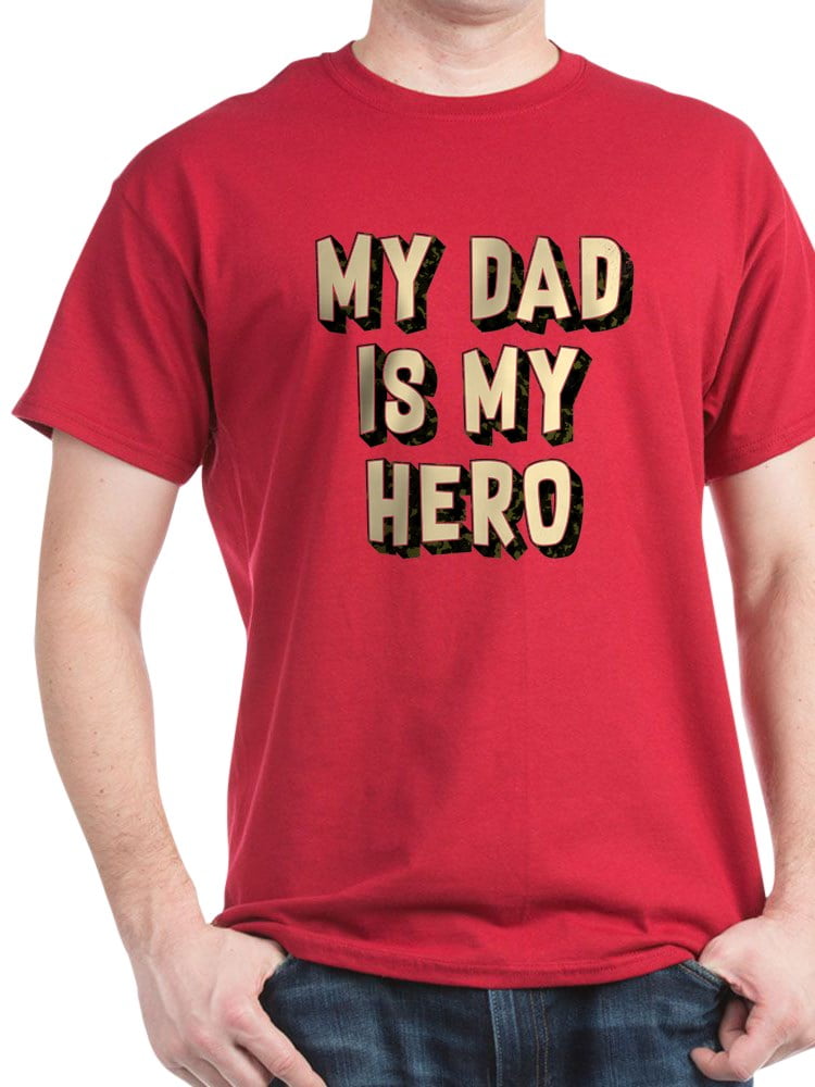my dad my hero t shirt