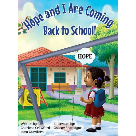 Hope and I Are Coming Back to School, (Hardcover)